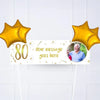 White & Gold 80th Personalised Party Banner Yes 4 Balloons Personalised Banner