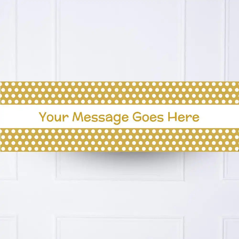 Gold Polka Personalised Party Banner No Personalised Banner