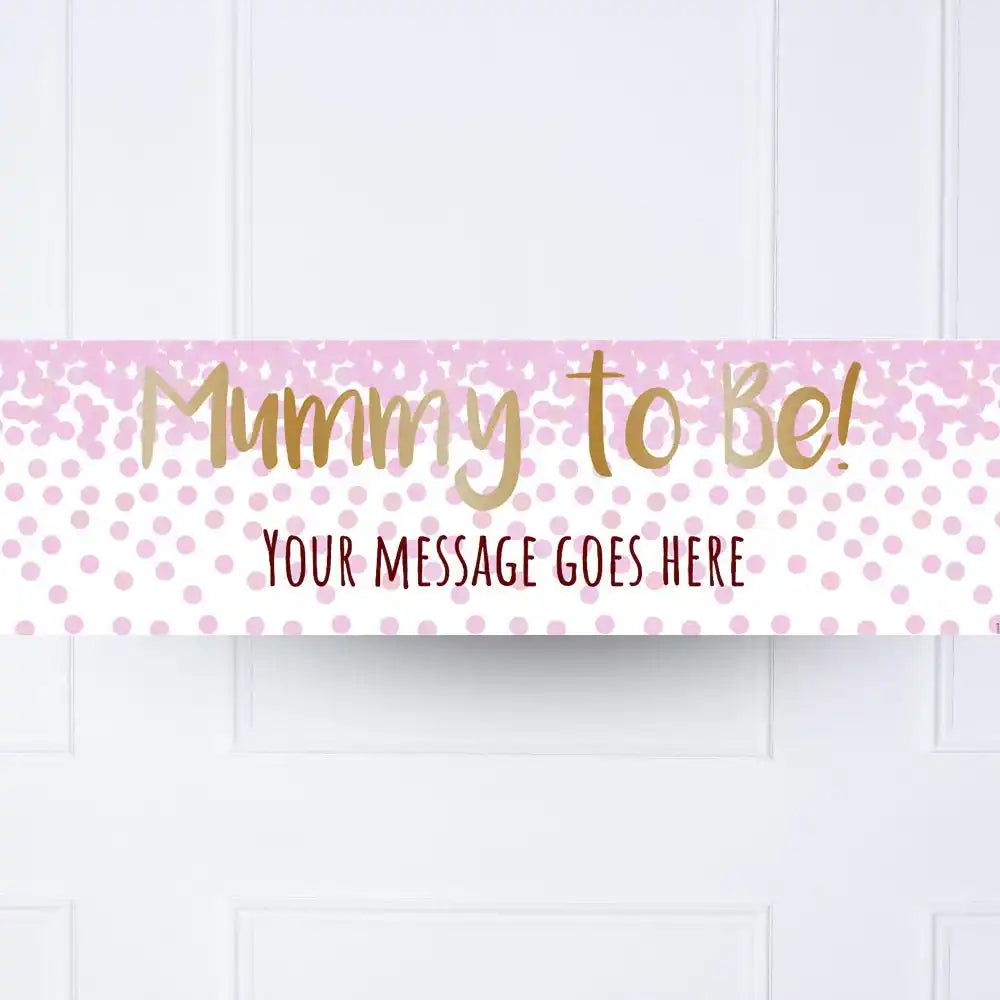 Pink Confetti Mummy to Be Personalised Party Banner No Personalised Banner