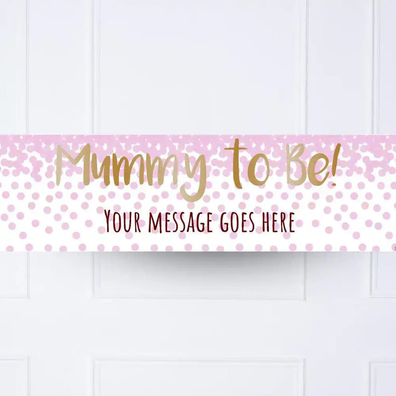 Pink Confetti Mummy to Be Personalised Party Banner No Personalised Banner