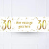 White & Gold 30th Personalised Party Banner No Personalised Banner