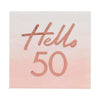 Rose Gold Foiled Watercolour Napkin - Hello 50 Milestone