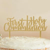 Gold Acrylic 'First Holy Communion' Cake Topper First Communion