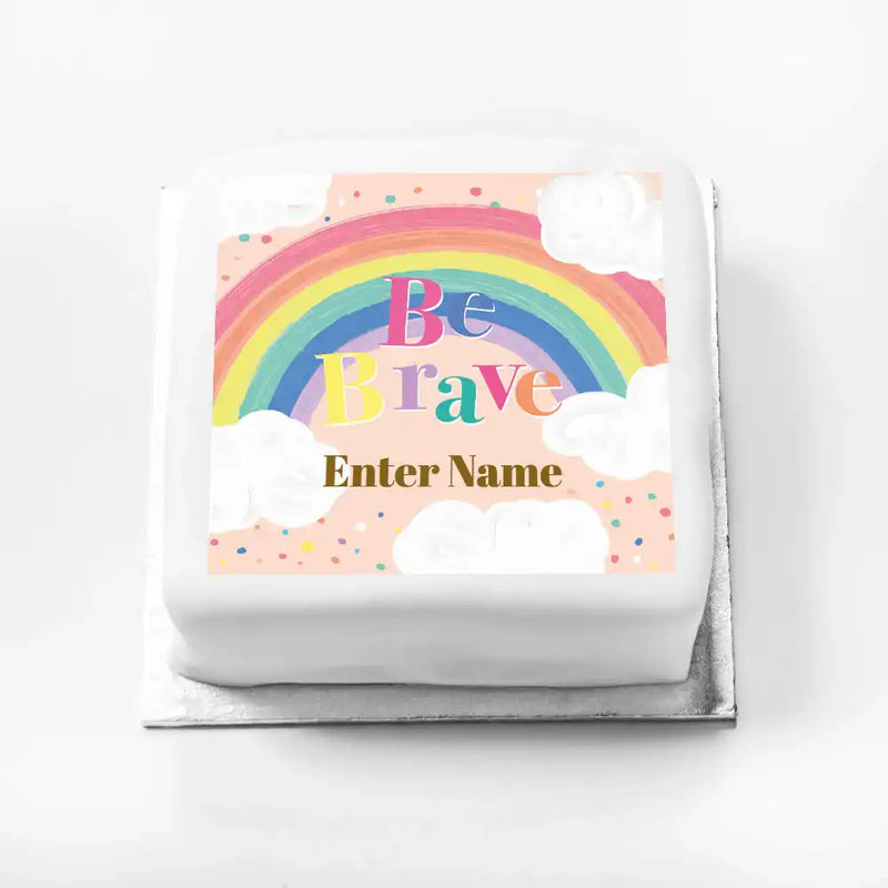 Personalised Slogan Gift Cake – Rainbow Pink Be Brave With Name Personalised Cake