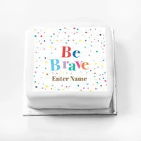 Personalised Slogan Gift Cake – Pastel Dots Be Brave With Name Personalised Cake