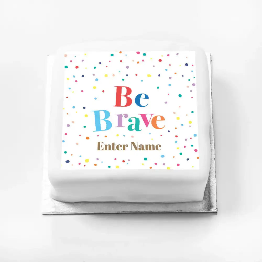 Personalised Slogan Gift Cake – Pastel Dots Be Brave With Name Personalised Cake