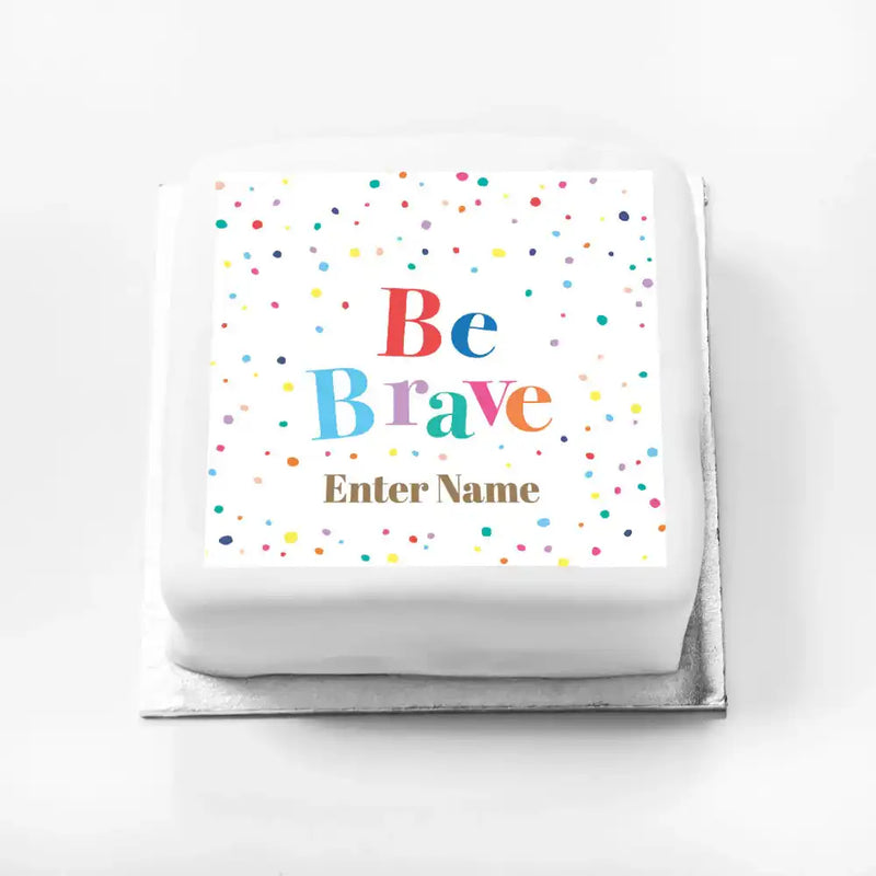 Personalised Slogan Gift Cake – Pastel Dots Be Brave With Name Personalised Cake