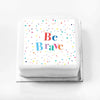 Personalised Slogan Gift Cake – Pastel Dots Be Brave Without Name Personalised Cake